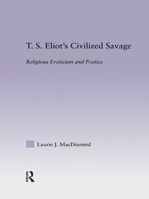 cover image of T.S. Eliot's Civilized Savage